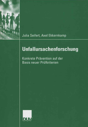 Unfallursachenforschung von Ekkernkamp,  Axel, SEIFERT,  Julia