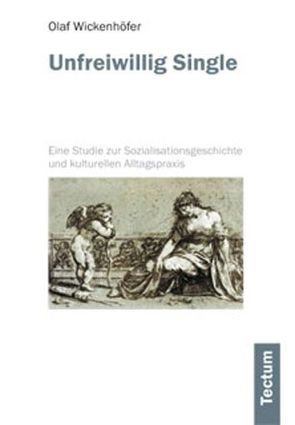 Unfreiwillig Single von Wickenhöfer,  Olaf