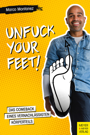 Unfuck your Feet von Montanez,  Marco