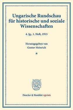 Ungarische Rundschau für historische und soziale Wissenschaften. von Concha,  Viktor, Heinrich,  Gustav, Riedl,  Friedrich, Thallóczy,  Ludwig von