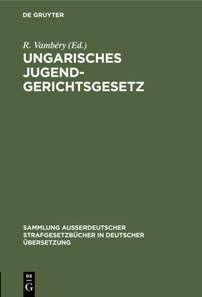 Ungarisches Jugendgerichtsgesetz von Vambéry,  R.