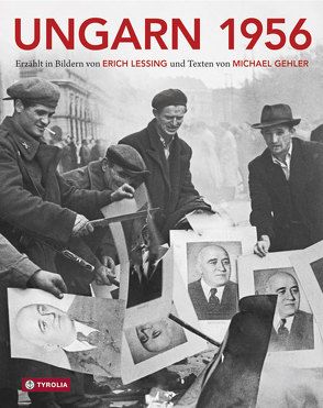 Ungarn 1956 von Gehler,  Michael, Lessing,  Erich