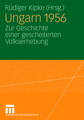 Ungarn 1956 von Kipke,  Rüdiger