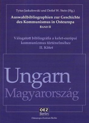 Ungarn von Jaskulowski,  Tytus, Klimo,  Árpád von, Stein,  Detlef W