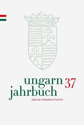 Ungarn-Jahrbuch 37 (2021) von Lengyel,  Zsolt K