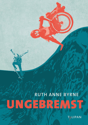 Ungebremst von Byrne,  Ruth Anne, Raubach,  Stephanie