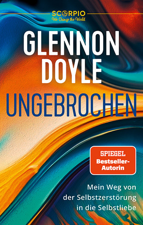 Ungebrochen von Doyle,  Glennon, Görden,  Thomas