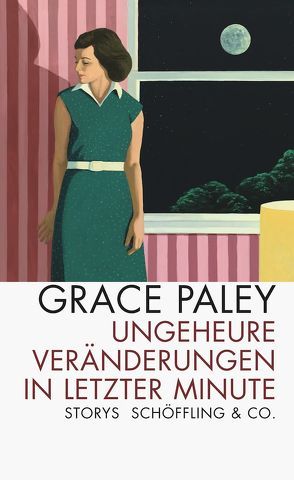 Ungeheure Veränderungen in letzter Minute von Paley,  Grace, Ruschmeier,  Sigrid