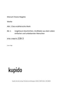 Ungeheure Geschichten. Großtaten aus dem Leben einfacher und unbekannter Menschen von Chaves Nogales,  Manuel