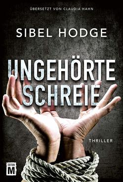 Ungehörte Schreie von Hahn,  Claudia, Hodge,  Sibel