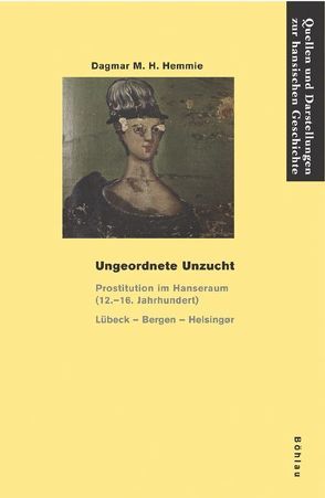 Ungeordnete Unzucht von Hemmie,  Dagmar M. H.