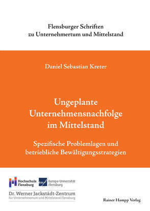 Ungeplante Unternehmensnachfolge im Mittelstand von Kreter,  Daniel Sebastian