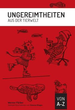 Ungereimtheiten aus der Tierwelt von Färber,  Werner, Klages,  Simone