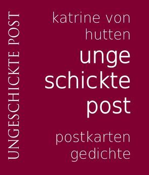 ungeschickte post von Hutten,  Katrine von