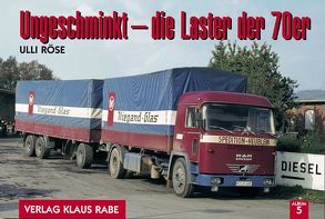 Ungeschminkt – die Laster der 70er von Röse,  Ulli