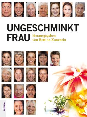 Ungeschminkt Frau von Zumstein,  Bettina