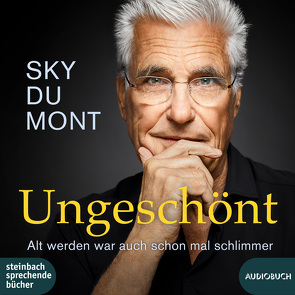 Ungeschönt von du Mont,  Sky