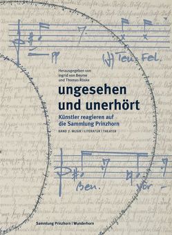 Ungesehen und Unerhört. Band 2 von Asmus,  Bernd, Beyme,  Ingrid von, Brisely,  Stuart, Buquet,  Gérard, Coles,  Don, Cortizo,  Carlos, Durieux,  Frédéric, Geissbauer,  Vanadis, Gervasoni,  Stefano, Haas,  Georg Friedrich, Jaecker,  Friedrich, Kalitzke,  Johannes, Kaul,  Matthias, Klimke,  Christoph, Kopp,  Jan, Kresnik,  Johannes, Lewitscharoff,  Sybille, Lohrmann,  Uwe, Maierhof,  Michael, Nied,  Johanne, Osborne,  Nigel, Reudenbach,  Michael, Roeske,  Thomas, Schleiermacher,  Steffen, Schwartz,  Jay, Schwehr,  Cornelius, Siefert,  Philipp-Damian, Stiegler,  Thomas, Thill,  Hans, Tsangaris,  Manos, Walter,  Caspar Johannes