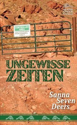 Ungewisse Zeiten von Seven Deers,  Sanna