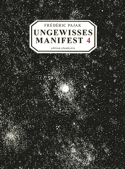 Ungewisses Manifest 4 von Pajak,  Frédéric