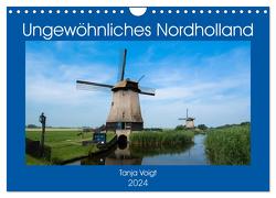 Ungewöhnliches Nordholland (Wandkalender 2024 DIN A4 quer), CALVENDO Monatskalender von Voigt,  Tanja