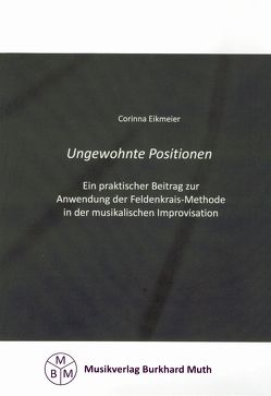 Ungewohnte Positionen von Eikmeier,  Corinna