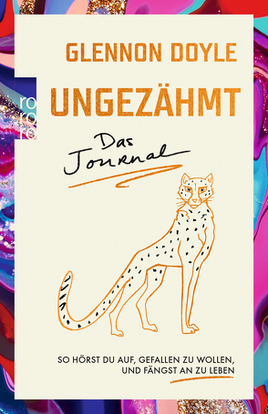 Ungezähmt – das Journal von Doyle,  Glennon, Längsfeld,  Sabine