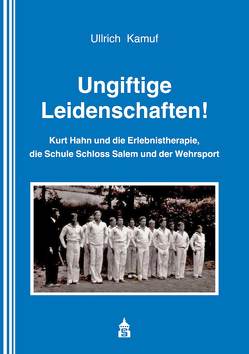 Ungiftige Leidenschaften! von Kamuf,  Ullrich