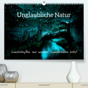 Unglaubliche Natur – Landschaften aus unserer wunderbaren Welt (Premium, hochwertiger DIN A2 Wandkalender 2022, Kunstdruck in Hochglanz) von Colombo,  Matteo