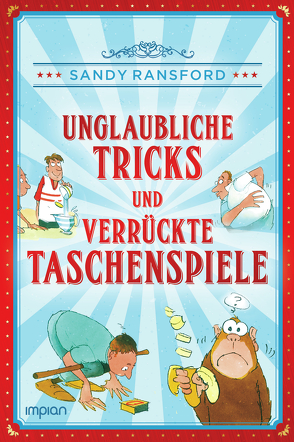 Unglaubliche Tricks und verrückte Taschenspiele von Krabbe,  Wiebke, Ransford,  Sandy