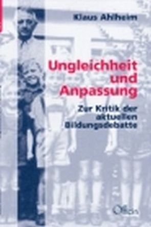 Ungleichheit und Anpassung von Ahlheim,  Klaus