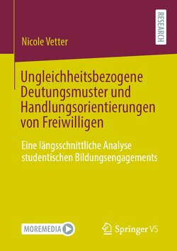 Ungleichheitsbezogene Deutungsmuster und Handlungsorientierungen von Freiwilligen von Vetter,  Nicole