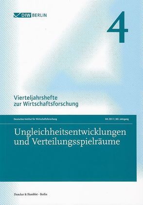 Ungleichheitsentwicklungen und Verteilungsspielräume. von Deutsches Institut für Wirtschaftsforschung