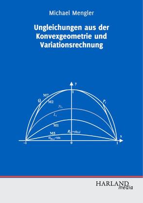 Ungleichungen aus der Konvexgeometrie und Variationsrechnung von Mengler,  Michael