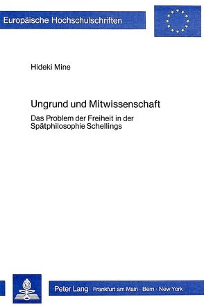 Ungrund und Mitwissenschaft von Mine,  Hideki