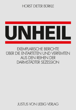 Unheil von Bürkle,  Horst Dieter