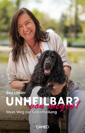 Unheilbar? von wegen! von Linder,  Bea