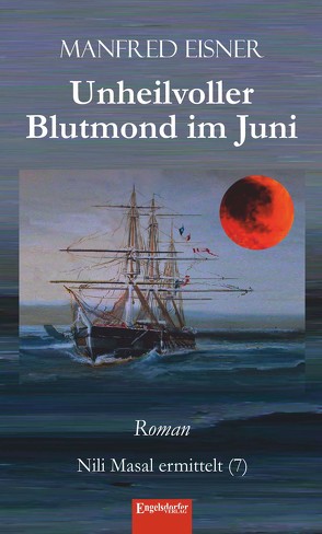 Unheilvoller Blutmond im Juni von Eisner,  Manfred