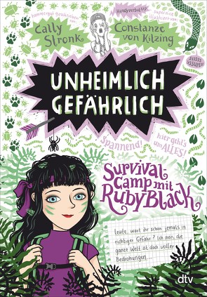 Unheimlich gefährlich – Survivalcamp mit Ruby Black von Kitzing,  Constanze von, Stronk,  Cally