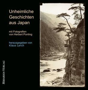 Unheimliche Geschichten aus Japan von Brauns,  David August, Lerch,  Klaus, Ponting,  Herbert