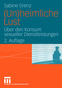 (Un)heimliche Lust von Grenz,  Sabine