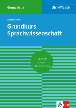 Uni-Wissen Grundkurs Sprachwissenschaft von Lüdeling,  Anke