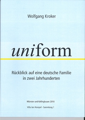 Uniform von Kroker,  Wolfgang, Spieker,  Christoph