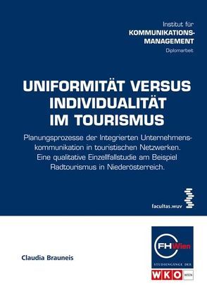 Uniformität versus Individualität im Tourismus von Brauneis,  Claudia