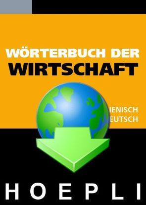 Wörterbuch der Wirtschaft Deutsch-Italienisch / Italienisch-Deutsch von Hoepli