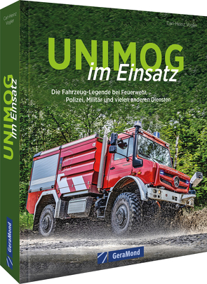 Unimog im Einsatz von Vogler,  Carl-Heinz