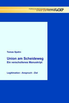 Union am Scheideweg von Spahn,  Tomas