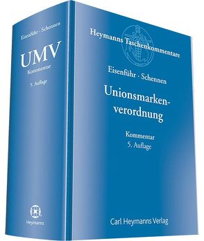 Unionsmarkenverordnung von Eisenführ,  Günther, Schennen,  Detlef