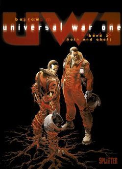 Universal War One. Band 3 von Bajram,  Denis