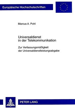 Universaldienst in der Telekommunikation von Pohl,  Marcus A.